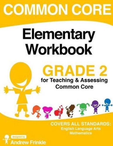 Common Core Elementary Workbook Grade 2 by Andrew Frinkle 9781514294253