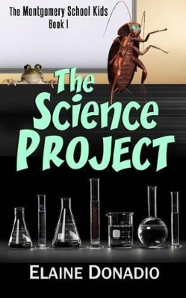 The Science Project by Elaine Donadio 9781532979675