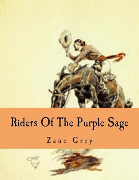 Riders of the Purple Sage by Zane Grey 9781534654297