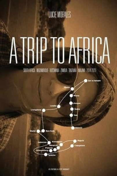 A trip to Africa 2 by Lucie Morales 9781523423538