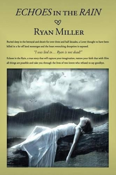 Echoes in the Rain by Ryan Miller 9781533100559