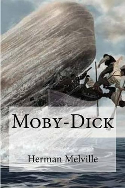 Moby-Dick by Sheba Blake 9781533082657