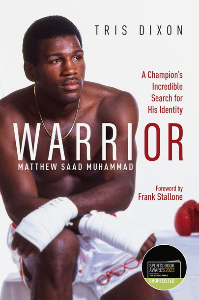 Warrior: A Champion's Incredible Search for His Identity Tris Dixon 9781801500708