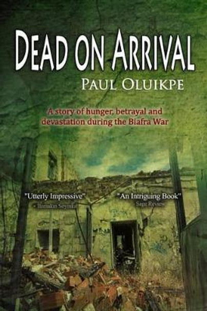 Dead on Arrival by Paul Oluikpe 9781492877882