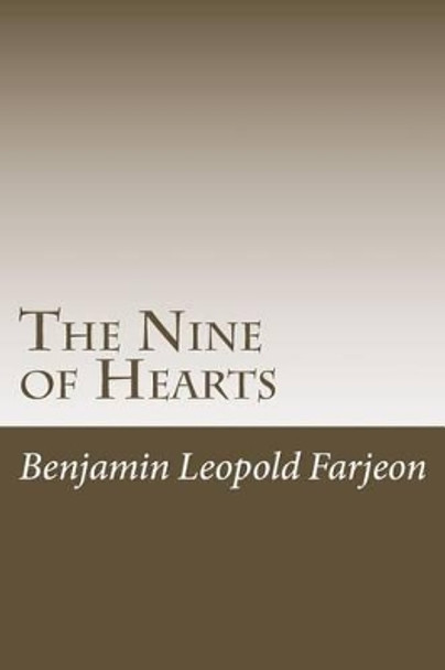 The Nine of Hearts by Benjamin Leopold Farjeon 9781540370471