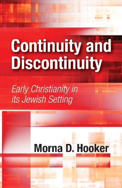Continuity and Discontinuity by Morna D Hooker 9781532643897