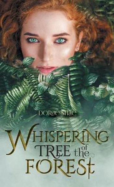 Whispering Tree of the Forest by Dorae Shae 9781525571671