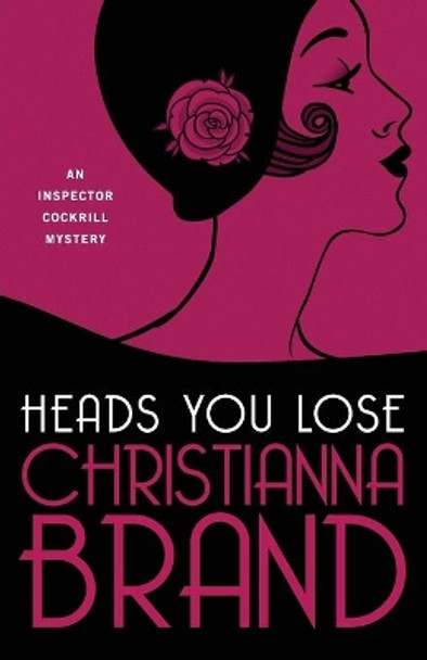 Heads You Lose by Christianna Brand 9781504068086