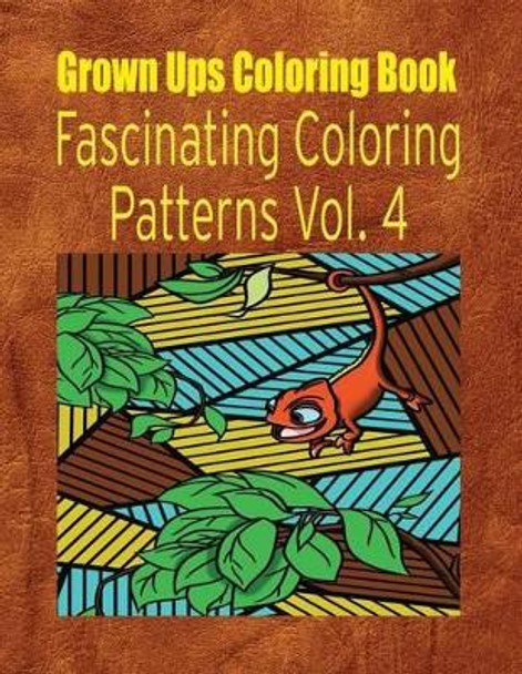 Grown Ups Coloring Book Fascinating Coloring Patterns Vol. 4 Mandalas by Kristi Mayfield 9781534744967