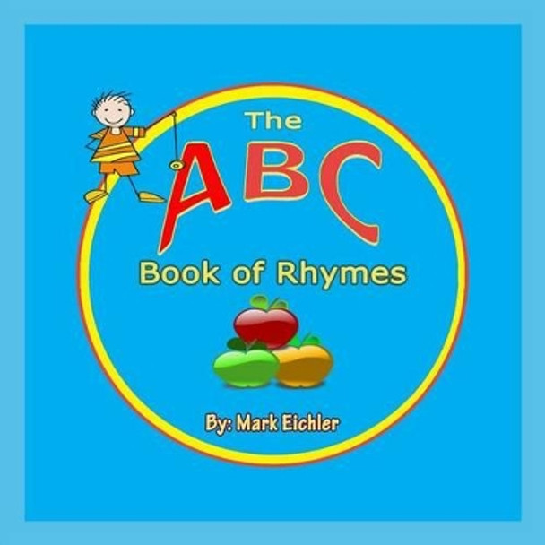 The ABC Book of Rhymes by Mazorbooks 9781493757619