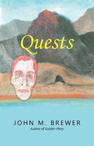 Quests by John M Brewer 9781532009259