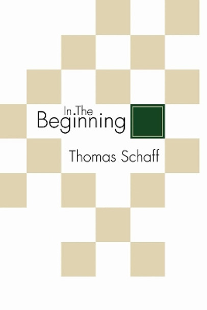 In The Beginning by Thomas Schaff 9781498246613