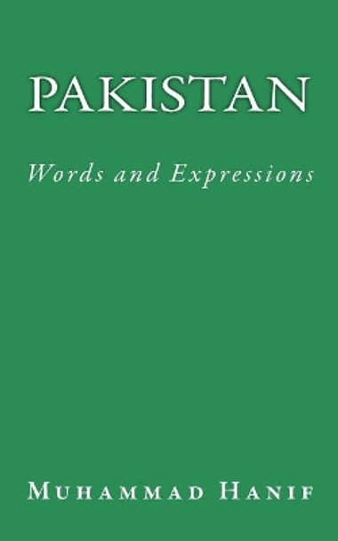 Pakistan: Words and Expressions by Muhammad Hanif 9781533229465