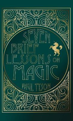 Seven Brief Lessons on Magic by Paul Tyson 9781532690426