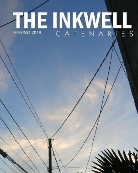 The Inkwell 2016: Southern Regional Technical College Literary Magazine by Jay Snodgrass 9781530450886