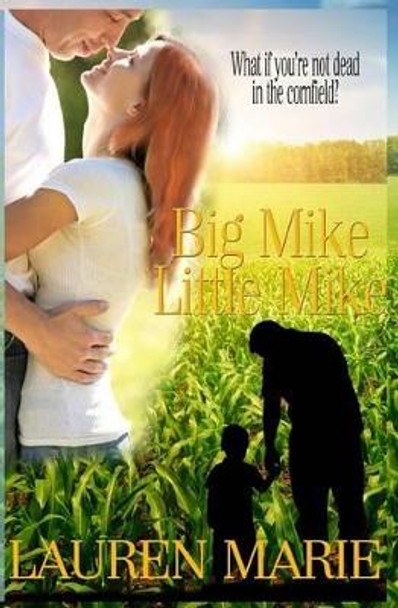 Big Mike, Little Mike by Lauren Marie 9781535507141