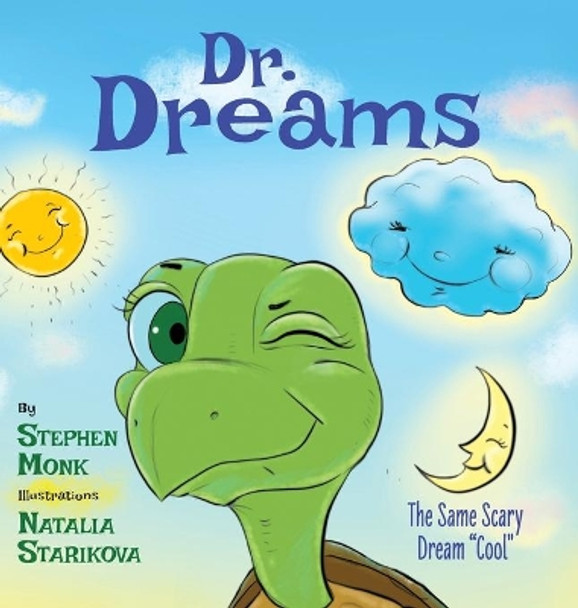 Dr. Dreams: The Same Scary Dream Cool by Stephen Monk 9781525577895