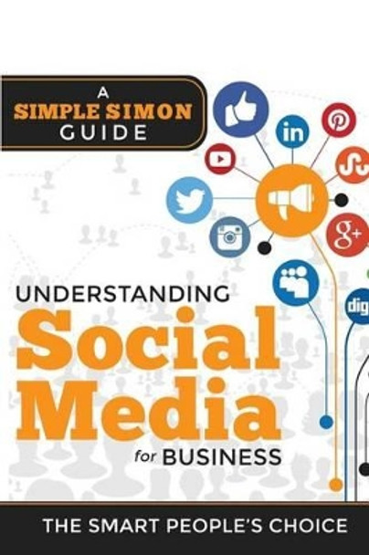 Understanding Social Media For Business: A Simple Simon Guiide by Lloyd Hester 9781530756025