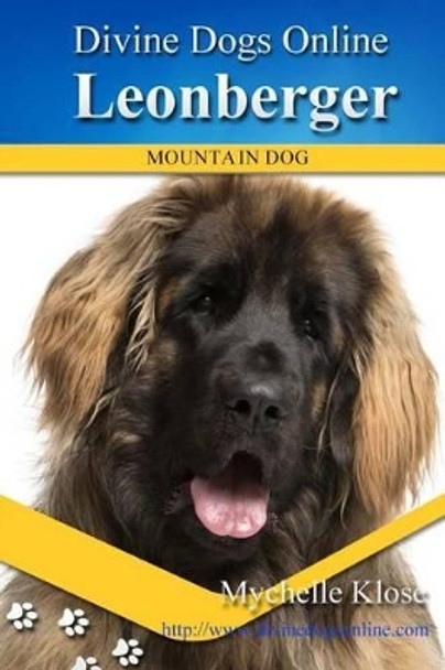 Leonberger by Mychelle Klose 9781537099552