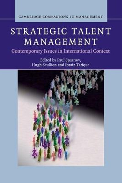 Strategic Talent Management: Contemporary Issues in International Context by Paul Sparrow