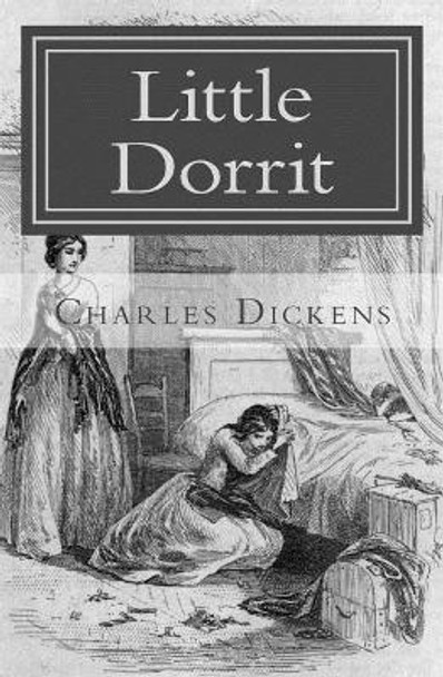 Little Dorrit by Dickens 9781539663461