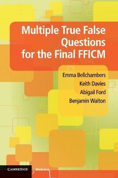 Multiple True False Questions for the Final FFICM by Emma Bellchambers