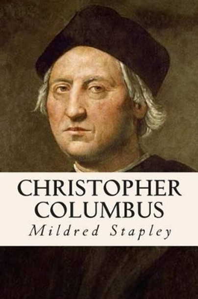 Christopher Columbus by Mildred Stapley 9781515072843