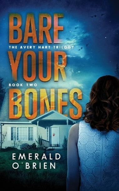 Bare Your Bones by Emerald O'Brien 9781514863381