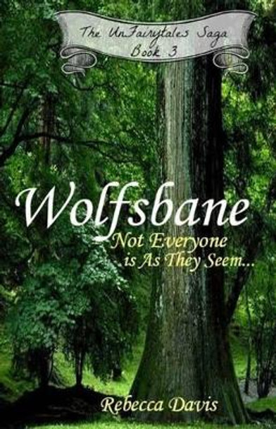 Wolfsbane: Not Everyone is As They Seem... by Assistant Professor of English Rebecca Davis 9781517148676