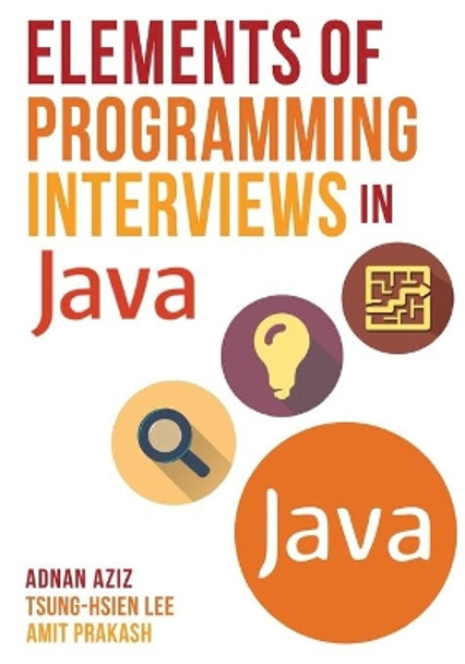 Elements of Programming Interviews in Java: The Insiders' Guide by Tsung-Hsien Lee 9781517671273