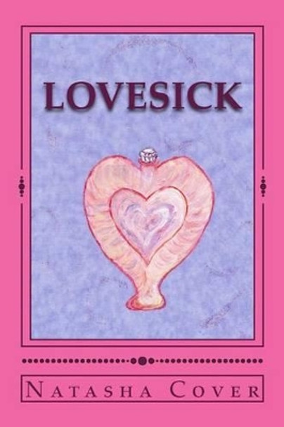 Lovesick by Natasha Cover 9781517686079