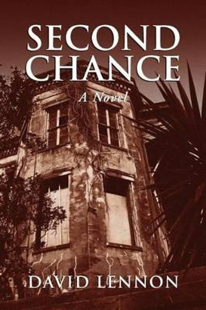 Second Chance by David Lennon 9781461117568