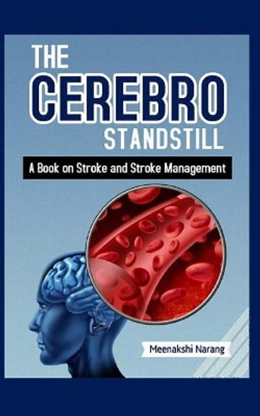 The Cerebro Standstill: A Book on Stroke and Stroke Management by Paolo Jose De Luna 9781518807947