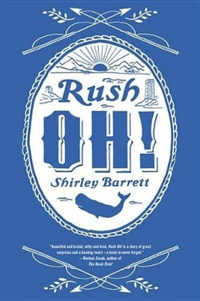 Rush Oh! by Shirley Barrett 9780316261531