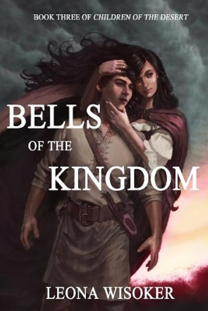 Bells of the Kingdom by Leona Wisoker 9781505289992