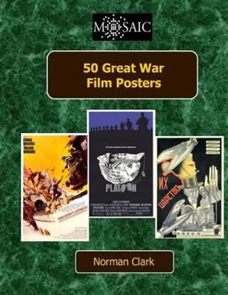 50 Great War Film Posters by Norman Clark 9781516993703