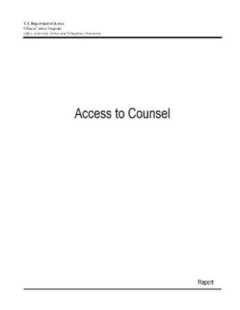 Access to Counsel by U S Department of Justice 9781507609521