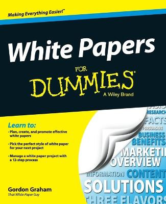 White Papers For Dummies Gordon Graham (Princeton Theological Seminary) 9781118496923