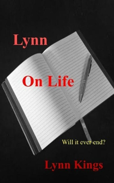 Lynn On Life by Lynn Kings 9781500704865