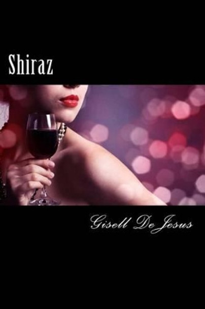 Shiraz by Gisell DeJesus 9781514649503