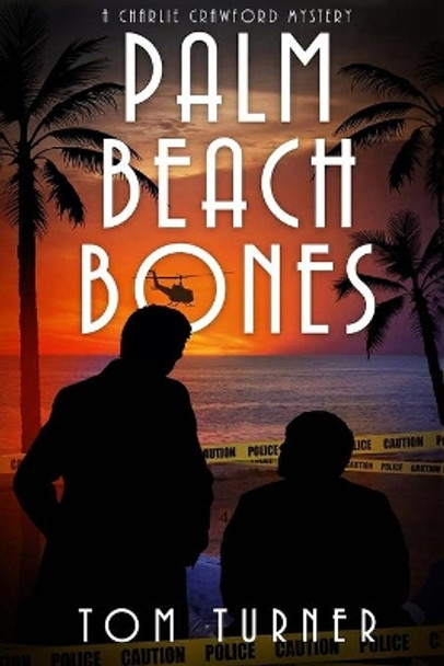 Palm Beach Bones by Tom Turner 9781546743118