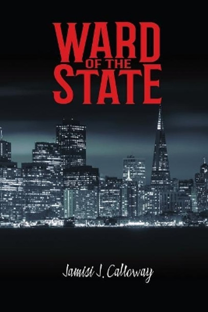 Ward of the State by Freebird Publishers 9781540684837