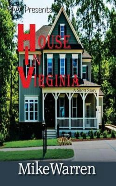 House in Virginia by Mike Warren 9781540589811