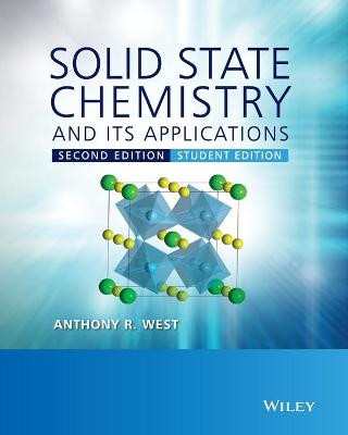 Solid State Chemistry and its Applications Anthony R. West (University of Aberdeen) 9781119942948