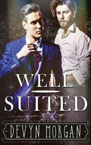 Well Suited by Devyn Morgan 9781541236912