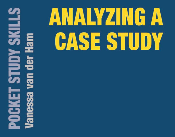 Analyzing a Case Study by Vanessa Van der Ham