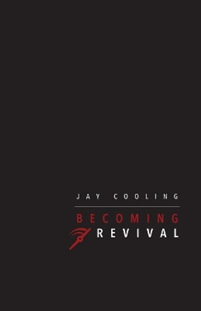 Becoming Revival by Jay Cooling 9781542460439