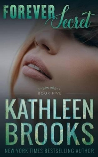 Forever Secret by Kathleen Brooks 9781542478151