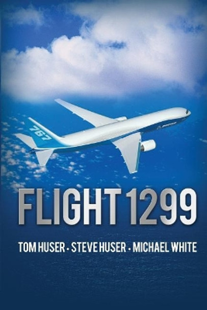 Flight 1299 by Tom Huser 9781480977730