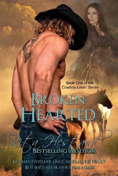 Broken Hearted by Rita Hestand 9781543076103